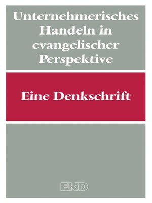 cover image of Unternehmerisches Handeln in evangelischer Perspektive